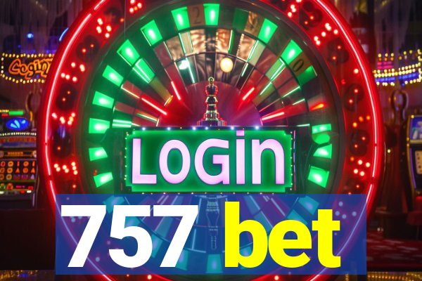 757 bet